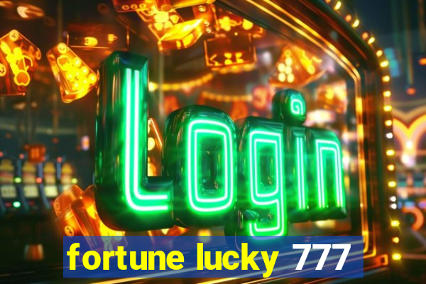 fortune lucky 777